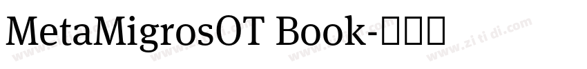MetaMigrosOT Book字体转换